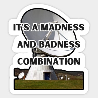 Madness And Badness Combination Drake On The Radar Sticker